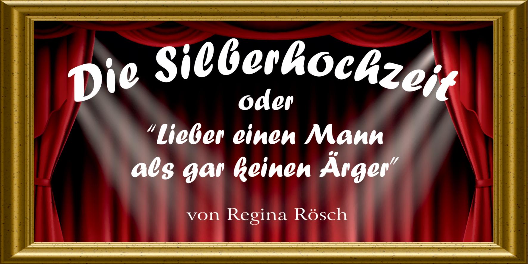 Theater 2007 – Die Silberhochzeit