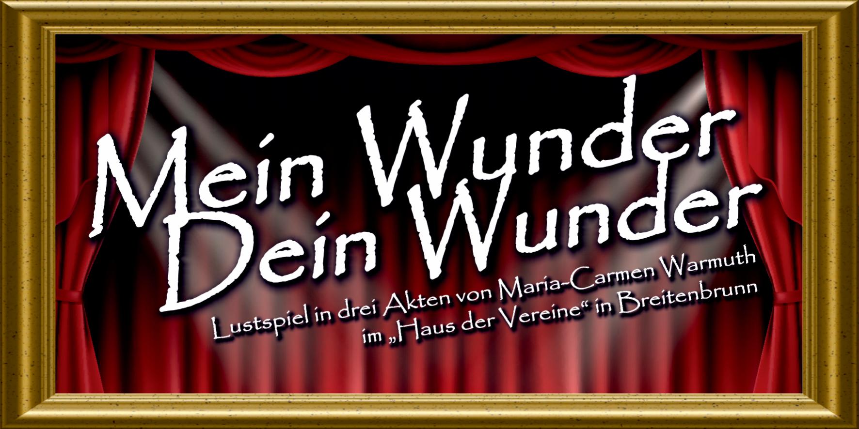 Theater 2024 – Mein Wunder dein Wunder